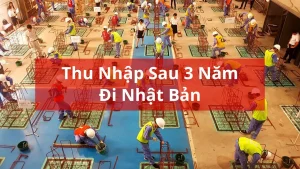 Sau 3 năm đi Nhật các bạn có bao nhiêu tiền?